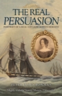 The Real Persuasion : Portrait of a Real-Life Jane Austen Heroine - Book