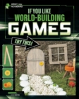 If You Like World-Building Games, Try This! - Book