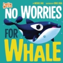 No Worries for Whale - Book
