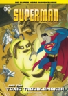 Superman and the Toxic Troublemaker - Book