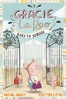 Gracie LaRoo Goes to School - eBook