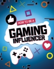 How to be a Gaming Influencer - Book