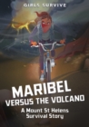 Maribel Versus the Volcano : A Mount St Helens Survival Story - eBook