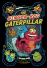 The Ginger-Red Caterpillar : A Graphic Novel - eBook