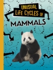 Unusual Life Cycles of Mammals - eBook