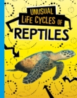 Unusual Life Cycles of Reptiles - Book