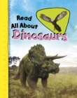 Read All About Dinosaurs - Book