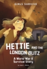 Hettie and the London Blitz : A World War II Survival Story - eBook