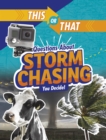 This or That Questions About Storm Chasing : You Decide! - eBook
