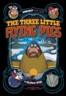The Three Little Flying Pigs : A Graphic Novel - eBook