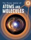 The Micro World of Atoms and Molecules - Book
