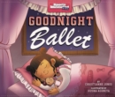 Goodnight Ballet - Book