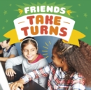 Friends Take Turns - Book