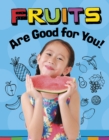 Fruits Are Good for You! - Book
