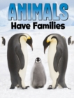 Animals Have Families - Book