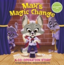 Max's Magic Change : A Cooperation Story - Book