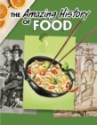 The Amazing History of Food - Book