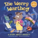 The Worry Warthog : A Story About Anxiety - Book