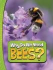 Why Do We Need Bees? - Book