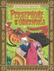 Persephone and the Underworld : A Modern Graphic Greek Myth - Book
