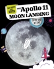 The Apollo 11 Moon Landing : Spot the Myths - Book