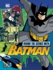Behind the Scenes with Batman - Book