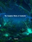 The Complete Works of Confucius - eBook