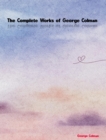 The Complete Works of George Colman - eBook