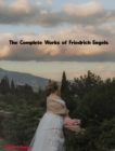 The Complete Works of Friedrich Engels - eBook