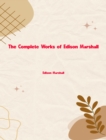 The Complete Works of Edison Marshall - eBook