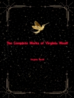 The Complete Works of Virginia Woolf - eBook
