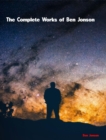 The Complete Works of Ben Jonson - eBook