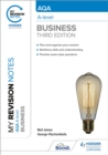 My Revision Notes: AQA A-level Business: Third Edition - Book