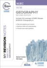 My Revision Notes: WJEC GCSE Geography Second Edition - Book