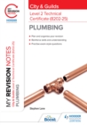 My Revision Notes: City & Guilds Level 2 Technical Certificate in Plumbing (8202-25) - eBook
