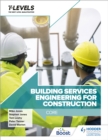 Building Services Engineering for Construction T Level: Core - eBook