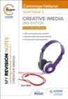 My Revision Notes: Level 1/Level 2 Cambridge National in Creative iMedia: Second Edition - Book