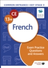 Common Entrance 13+ French Exam Practice Questions and Answers - eBook