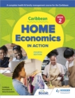 Caribbean Home Economics in Action Book 2 Fourth Edition : A complete health & family management course for the Caribbean - eBook