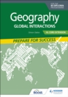 Geography for the IB Diploma HL Core Extension: Prepare for Success : Global interactions - eBook