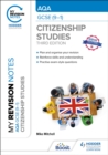 My Revision Notes: AQA GCSE (9-1) Citizenship Studies Third Edition - Book