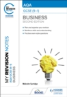 My Revision Notes: AQA GCSE (9-1) Business Second Edition - Book