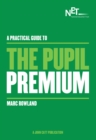 A Practical Guide to the Pupil Premium - eBook