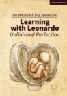 Learning With Leonardo: Unfinished Perfection: Making children cleverer: what does Da Vinci tell us? - eBook