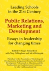 Public Relations, Marketing and Development: Essays in Leadership in Challenging Times - eBook