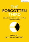 The Forgotten Third: Do one third have to fail for two thirds to succeed? - eBook