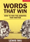 Words That Win: How to win the debates that matter - eBook