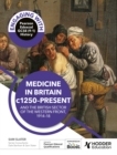 Engaging with Pearson Edexcel GCSE (9 1) History: Medicine in Britain, c1250 present and The British sector of the Western Front, 1914 18 - eBook