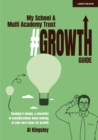 My School & Multi Academy Trust Growth Guide - Book