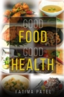 Good Food Good Health - Book